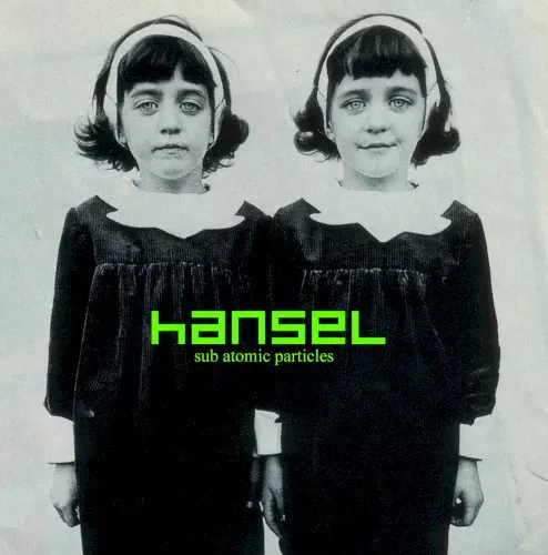 Subatomic Particles EP — HANSEL