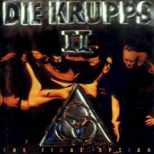II: The Final Option — DIE KRUPPS
