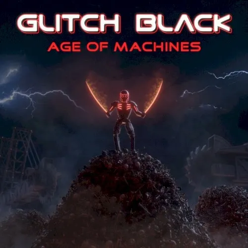 Age of Machines — Glitch Black