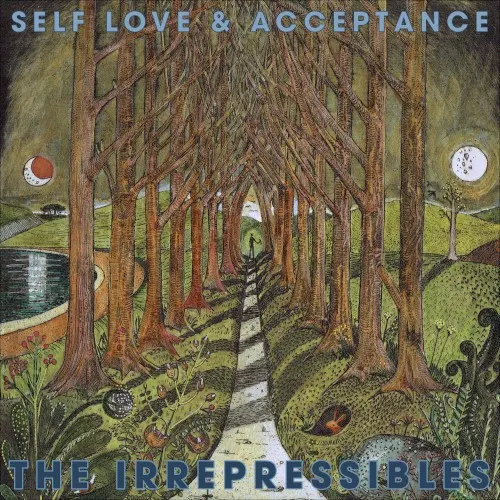 Self Love & Acceptance — The Irrepressibles