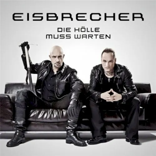 Die Hölle muss warten — Eisbrecher