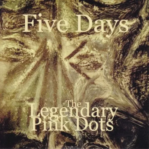 Five Days — Legendary Pink Dots