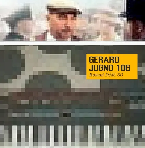 Roland Dédé 50 — Gerard Jugno 106