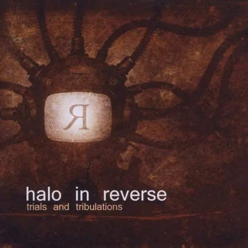 Trials and Tribulations — HALO IN REVERSE