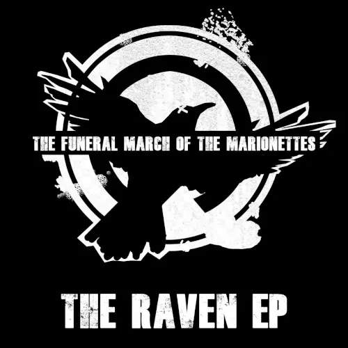 The Raven EP — The Funeral March of the Marionettes