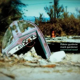 Universal Road — Robin Guthrie