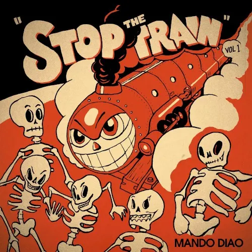 Stop the Train, Vol. 1 — MANDO DIAO