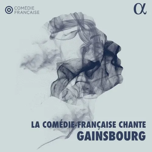 La Comédie-Française chante Gainsbourg — Serge Gainsbourg