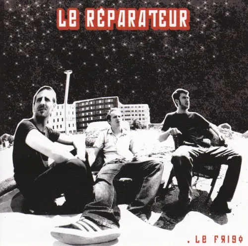 Le Frigo — Le Reparateur