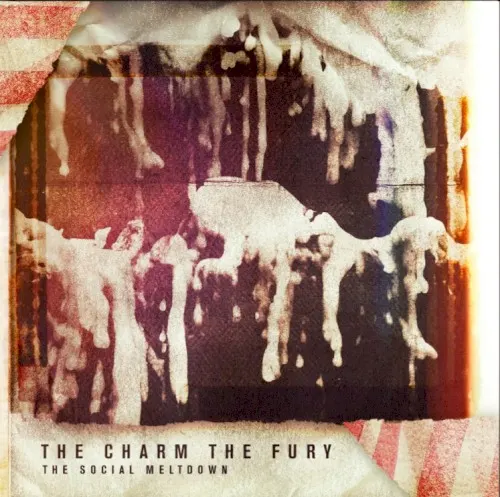 The Social Meltdown — THE CHARM THE FURY