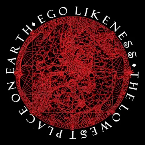 The Lowest Place on Earth — Ego Likeness