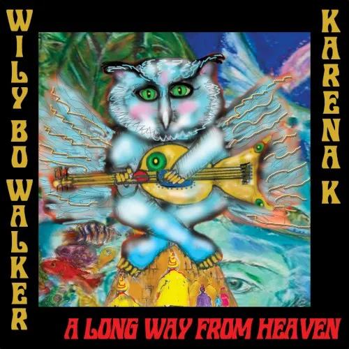 A Long Way From Heaven — Wily bo Walker