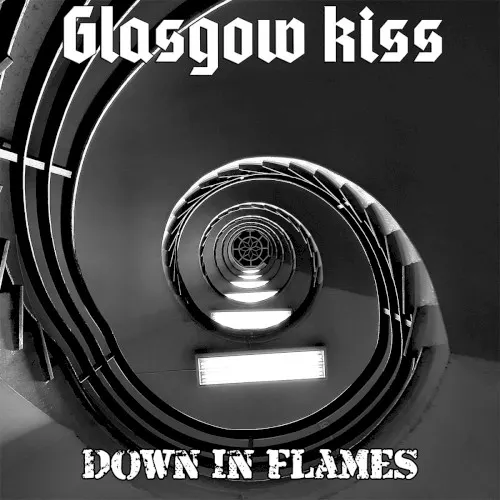 Down In Flames — Glasgow Kiss