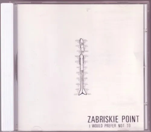 I Would Not Prefer Not To — Zabriskie Point