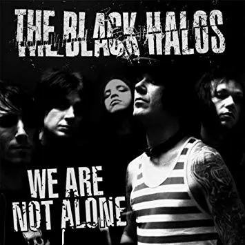 We Are Not Alone — The Black Halos