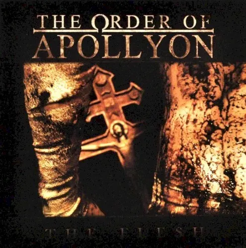 The Flesh — THE ORDER OF APOLLYON