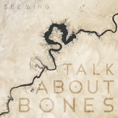 Talk About Bones — Seeming