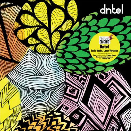 Early Works, Later Versions — Dntel
