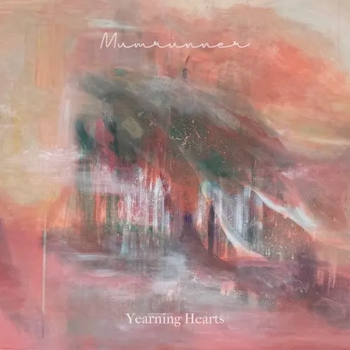 Yearning Hearts — Mumrunner