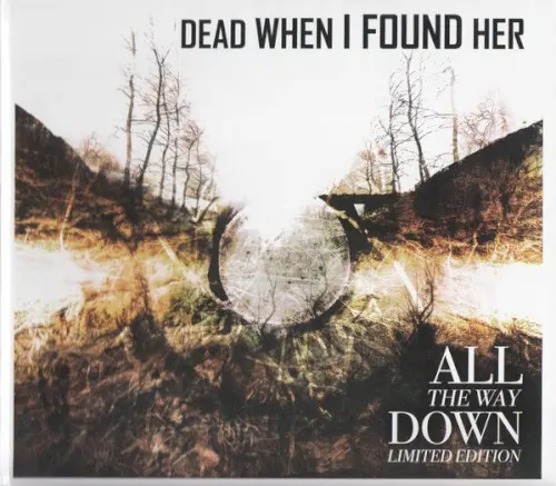 All the Way Down — DEAD WHEN I FOUND HER