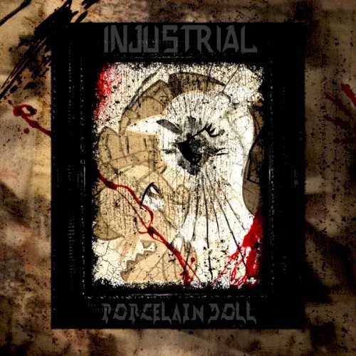 Porcelain Doll — Injustrial