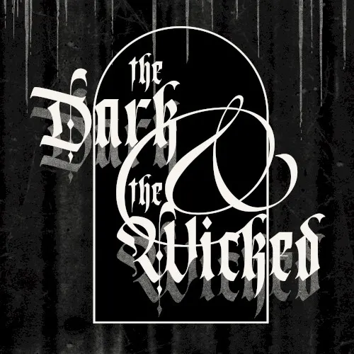 The Dark & the Wicked — 18. SØLVE