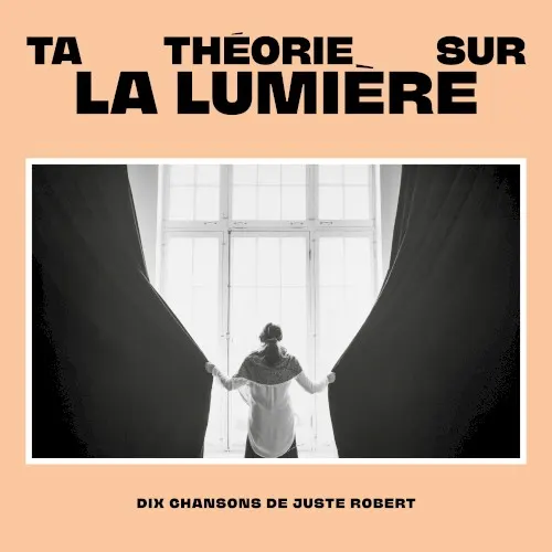 Ta théorie sur la lumière — Juste Robert