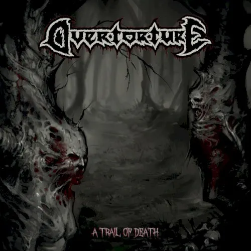 A Trail Of Death — OVERTORTURE