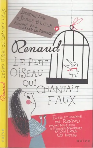 Le Petit Oiseau qui chantait faux — Renaud