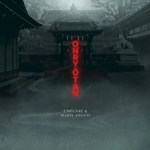 Onryōtan — Empusae