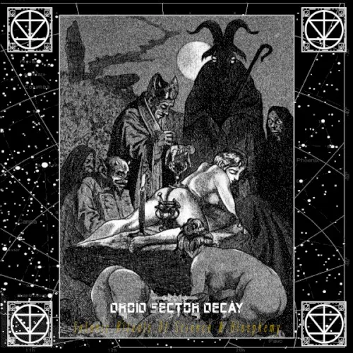 Satanic Rituals of Science & Blasphemy — Droid Sector Decay