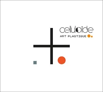 Art Plastique — Celluloide