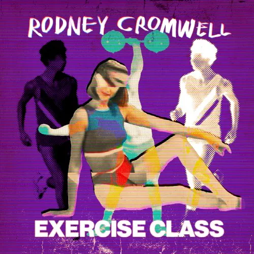 Exercise Class — Rodney Cromwell