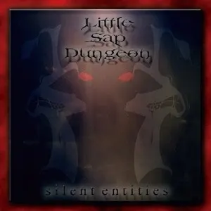 Silent Entities — Little Sap Dungeon