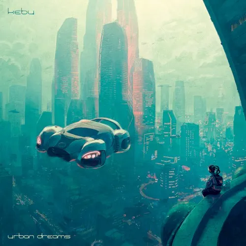 Urban Dreams — Kebu