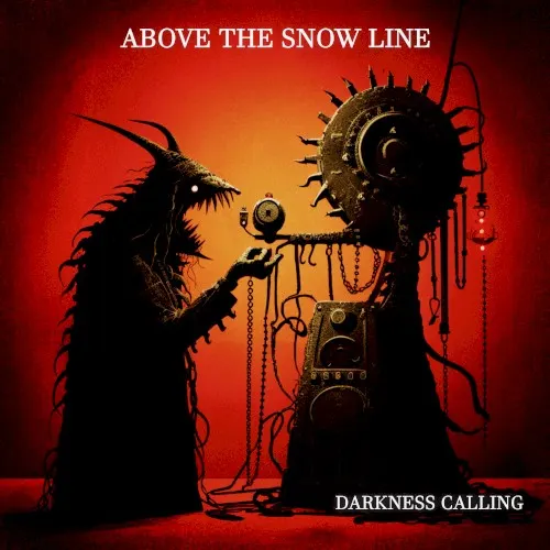 Darkness Calling — Above The Snow Line