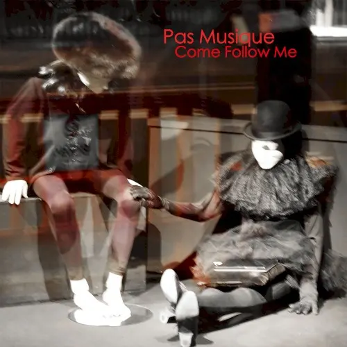 Come Follow Me — Pas Musique