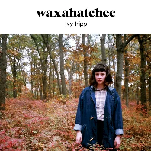 Ivy Tripp — Waxahatchee