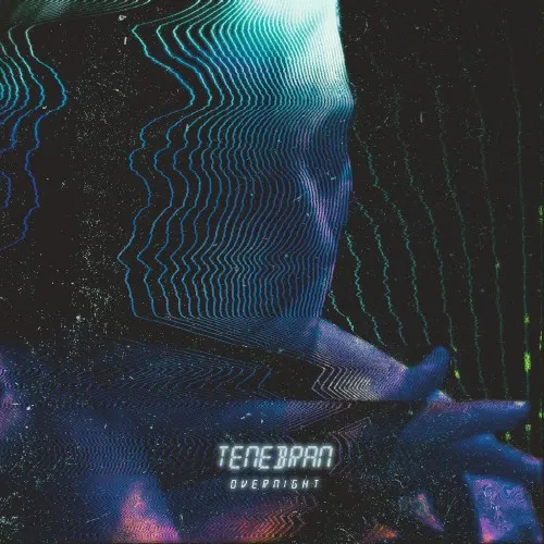 Overnight — Tenebran