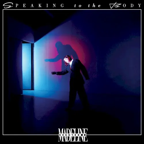 Speaking to the Body — Madeline Goldstein