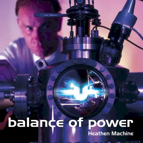 Heathen Machine — Balance Of Power