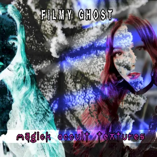 Magick Occvlt Textures — Filmy Ghost