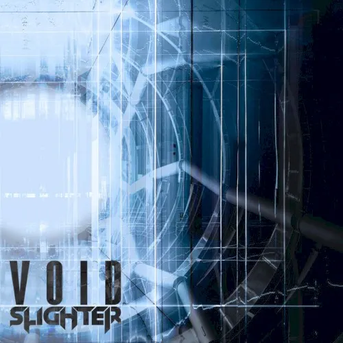 V O I D — Slighter