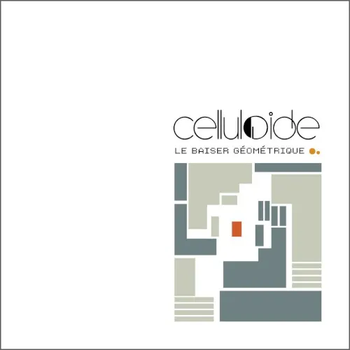 Le Baiser Géométrique — Celluloide