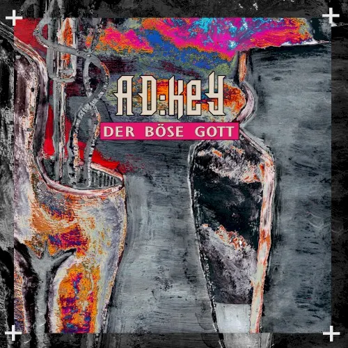 Der Böse Gott — AD-keY