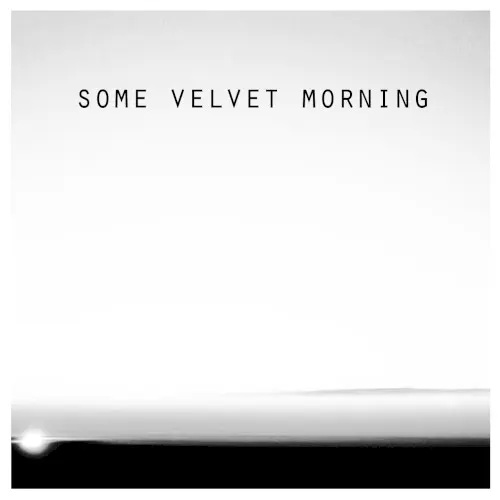 Some Velvet Morning EP — Some Velvet Morning