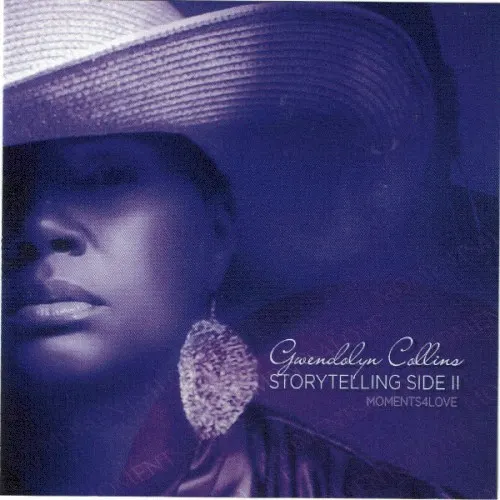 Storytelling Side II, Moments4Love — Gwendolyn Collins