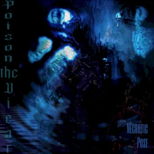 Necrotic Pose — Poison The Vicar