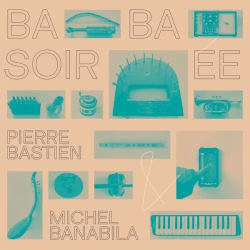 Baba Soirée — Pierre Bastien