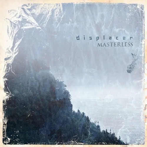 Masterless — Displacer
